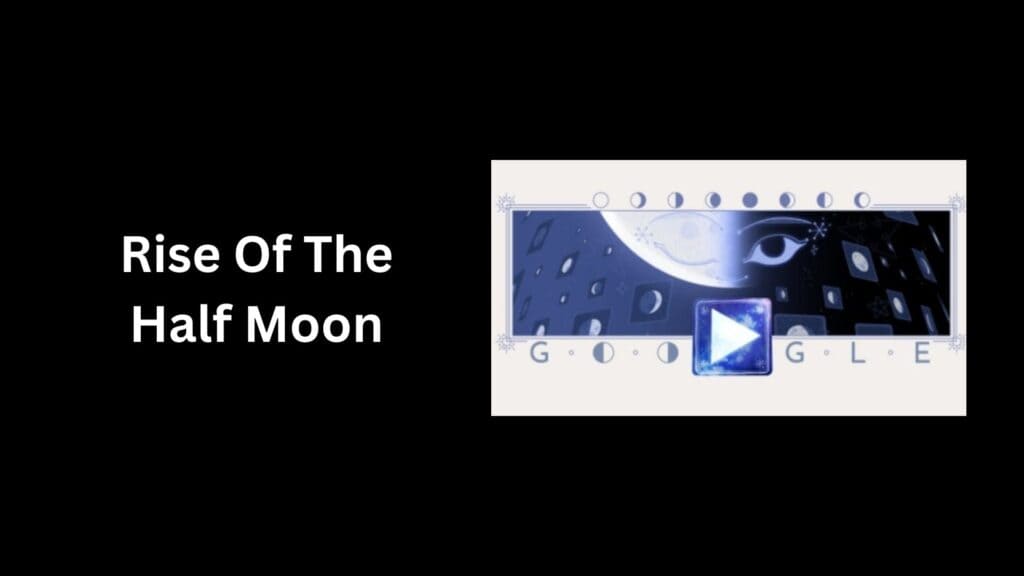Rise Of The Half Moon
